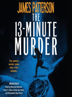 The 13-Minute Murder by Patterson, James